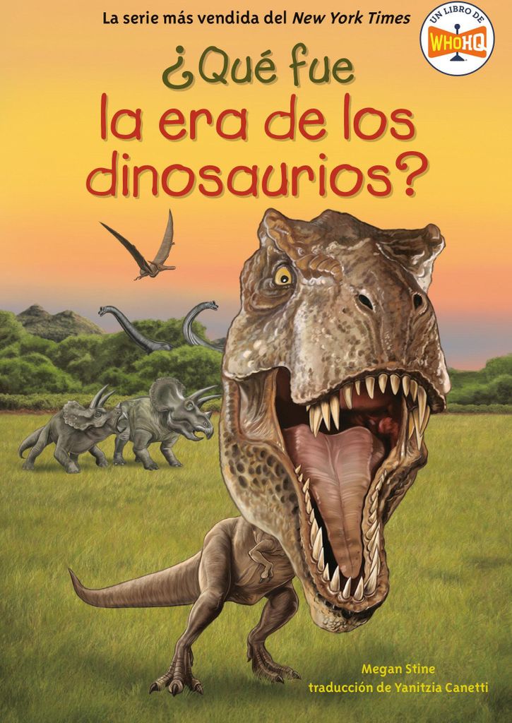 Qu fue la era de los dinosaurios? (What Was the Age of the Dinosaurs? Spanish Edition)
