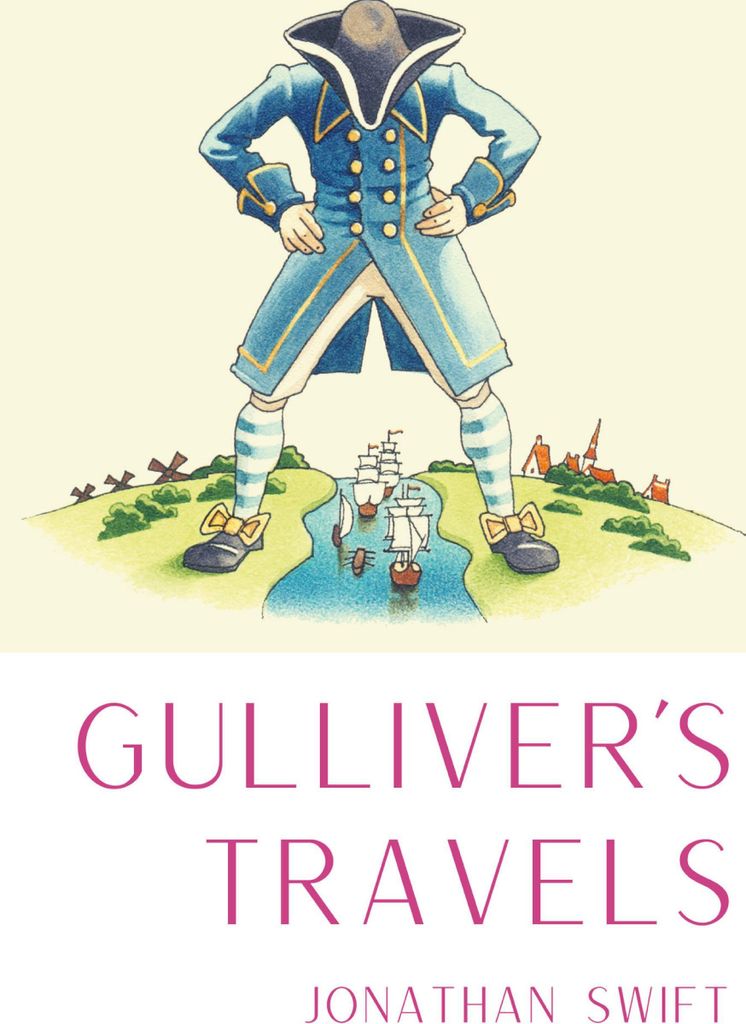 Gulliver's Travels: A 1726 Prose Satire – Lingua: Inglese