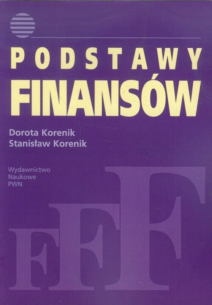 Grundlagen der Finanzwissenschaft - Dorota Korenik, Stanisław Korenik (Literatur auf Polnisch)