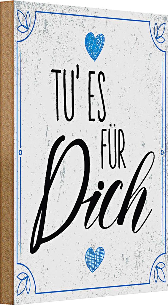 Holzschild Spruch Tu es für dich Herz Familie Liebe 20x30cm