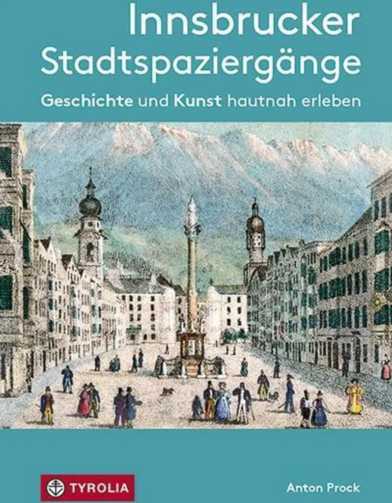 Livre de promenades Innsbrucker Stadtspaziergänge pour tourisme culturel