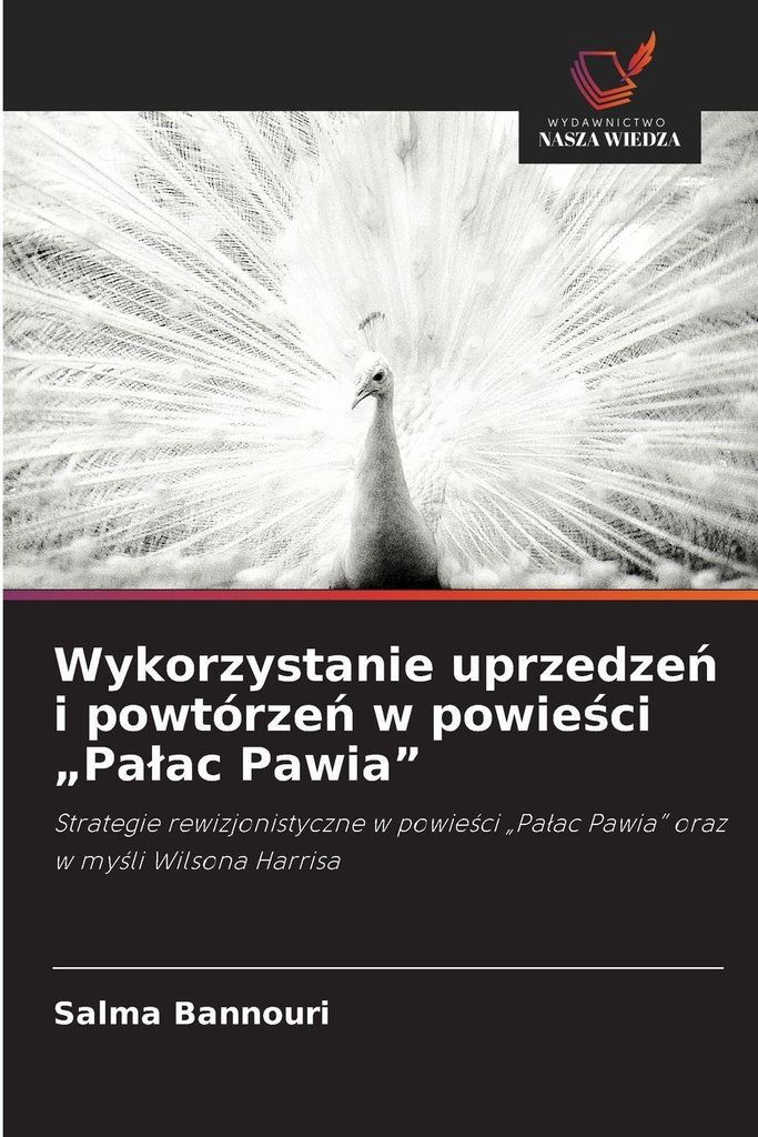 Wykorzystanie uprzedze¿ i powtórze¿ w powie¿ci "Pa¿ac Pawia"