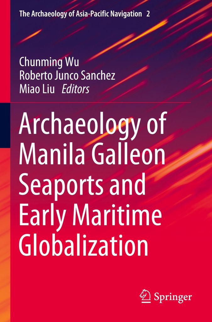 Archaeology of Manila Galleon Seaports and Early Maritime Globalization