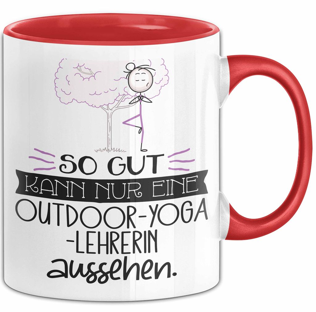Outdoor-Yoga-Lehrerin Geschenk Tasse So Gut Kann Nur Eine Outdoor-Yoga-Lehrerin Aussehen Geschenkidee Geburtstag Weihnachten Lustig (Rot)