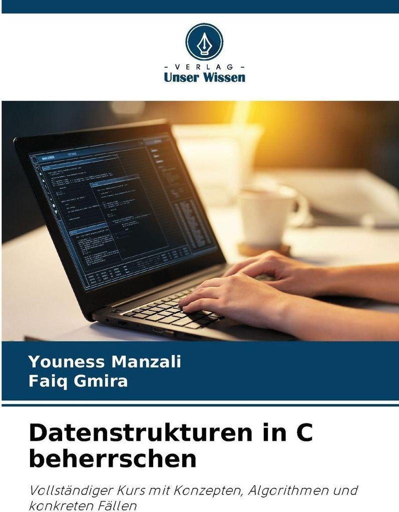 Datenstrukturen in C beherrschen