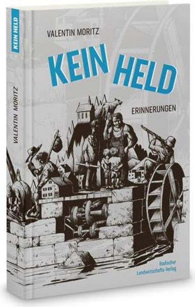 Kein Held. Erinnerungen | Valentin Moritz