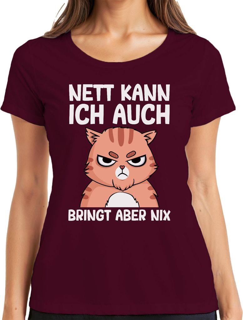 Nett kann ich auch lustiger Katzenspruch Cartoonkatze Humor Witz Damen T-Shirt, Burgundy, M