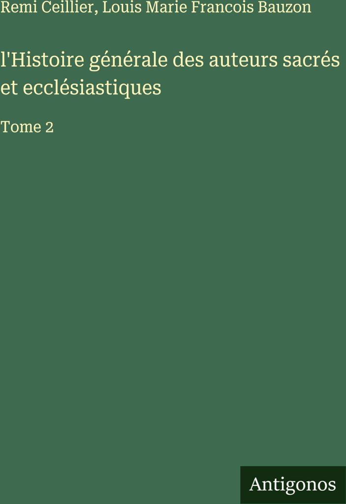 die Allgemeine Geschichte der heiligen und kirchlichen Autoren