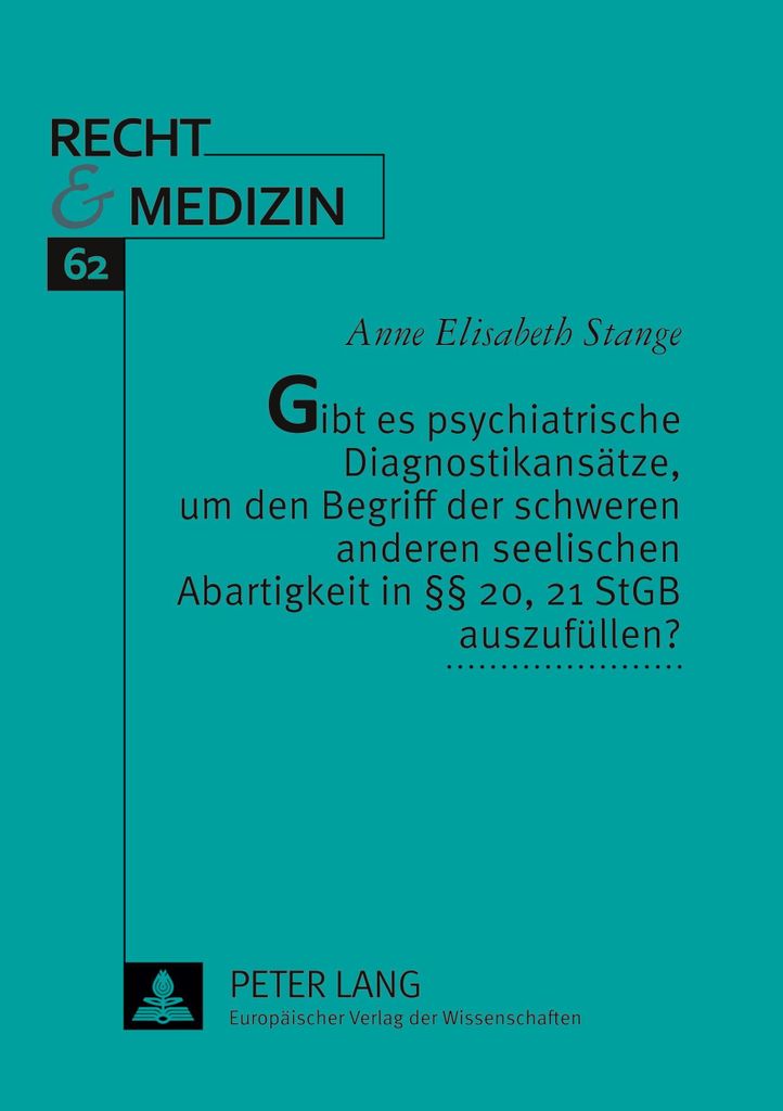 Gibt es psychiatrische Diagnostikansätze, um den Begriff der schweren anderen seelischen Abartigkeit in §§ 20, 21 StGB auszufüllen?