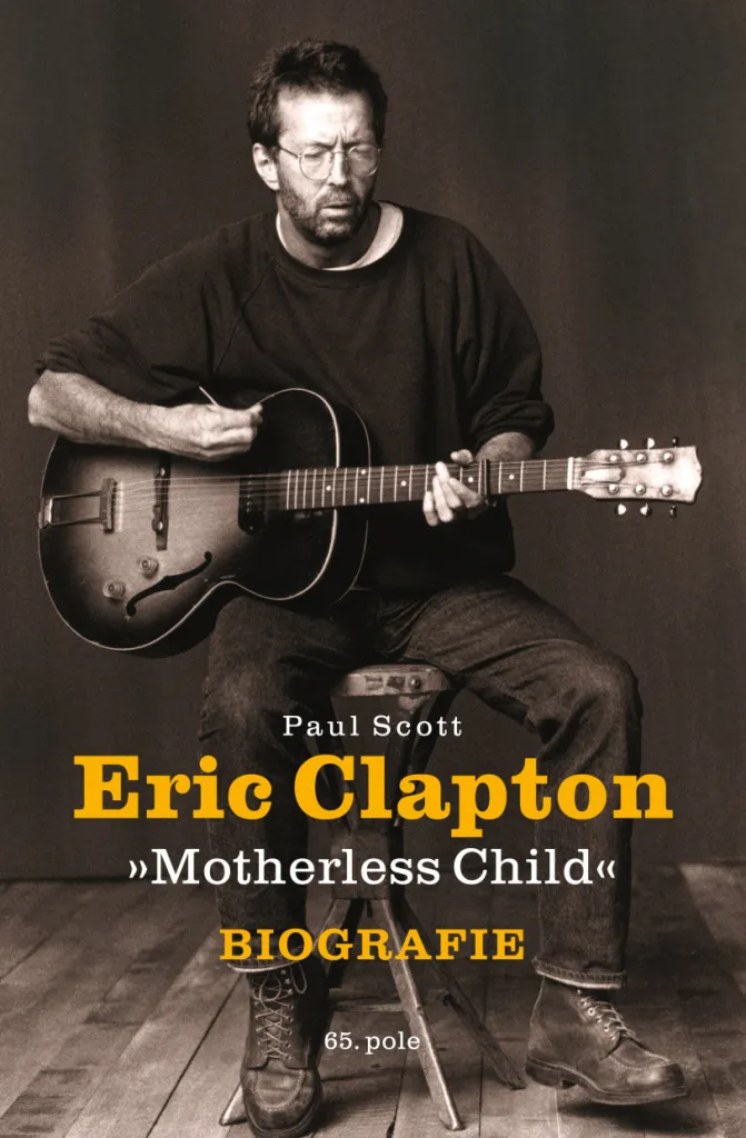 Cadeau Idéal pour Guitariste : Biographie Eric Clapton Motherless Child