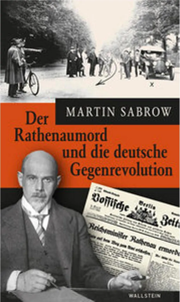 Der Rathenaumord und die deutsche Gegenrevolution - Livre Historique
