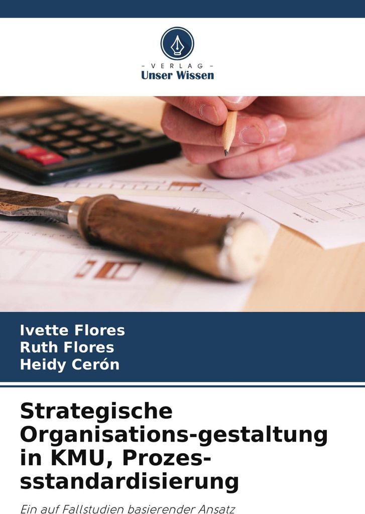 Strategische Organisations-gestaltung in KMU, Prozes-sstandardisierung