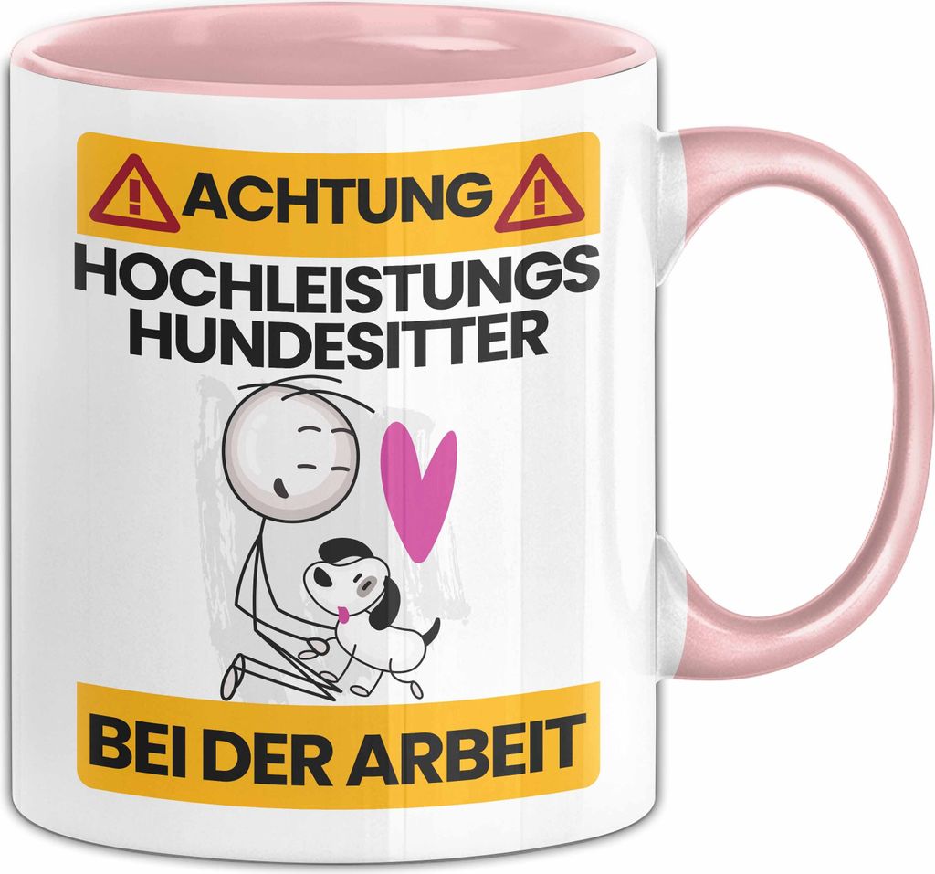 Hundesitter Tasse Geschenk Lustiger Spruch Geschenkidee für Hundesitter Achtung Hochleistungs Hundesitter Bei Der Arbeit (Rosa)