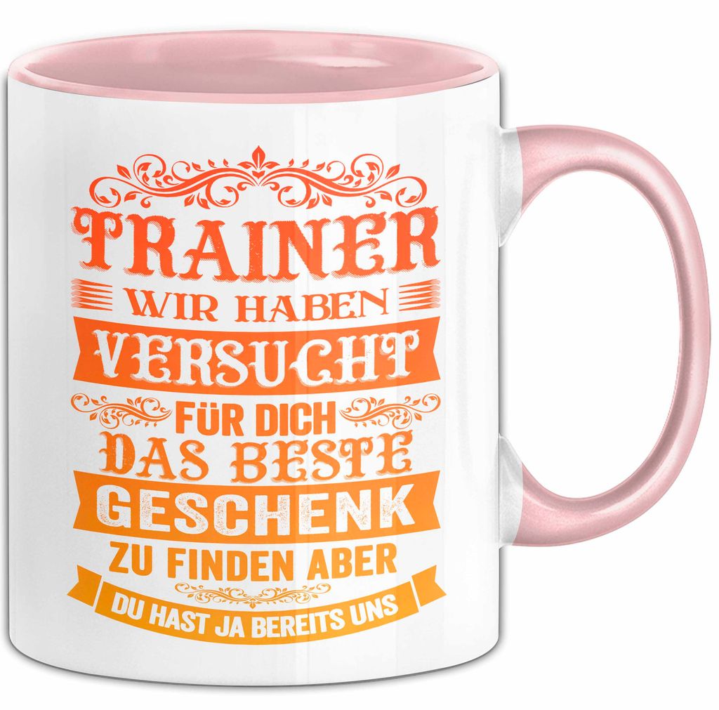 Fußballtrainer Fußballteam Tasse Geschenk Lustige Geschenkidee Spruch Trainer Wir Haben Versucht Für Dich Das Beste Geschenk (Rosa)
