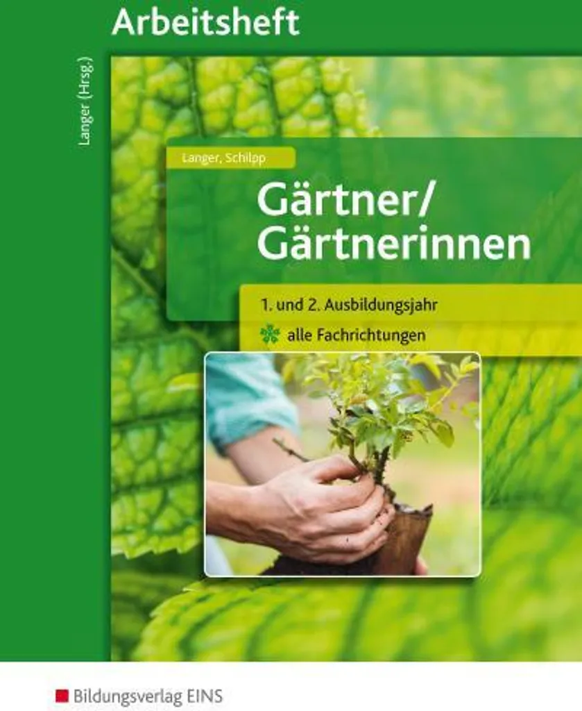 Cahier d'exercices Gärtner / Gärtnerinnen 1.-2. Ausbildungsjahr (Toutes filières)