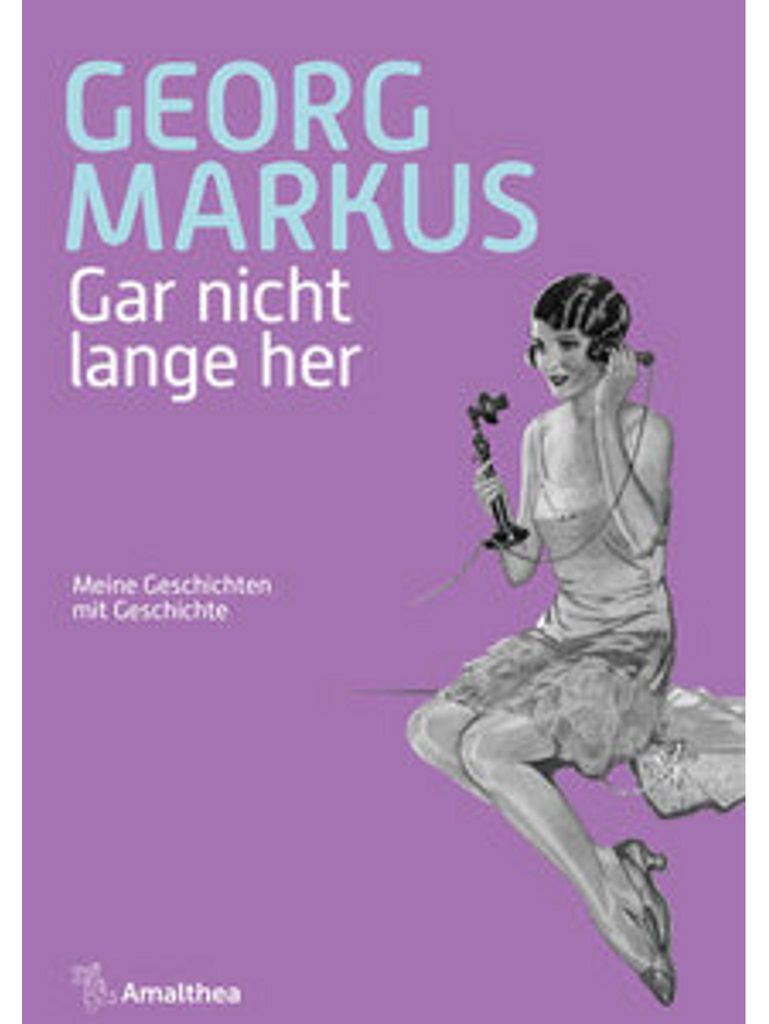 Gar nicht lange her