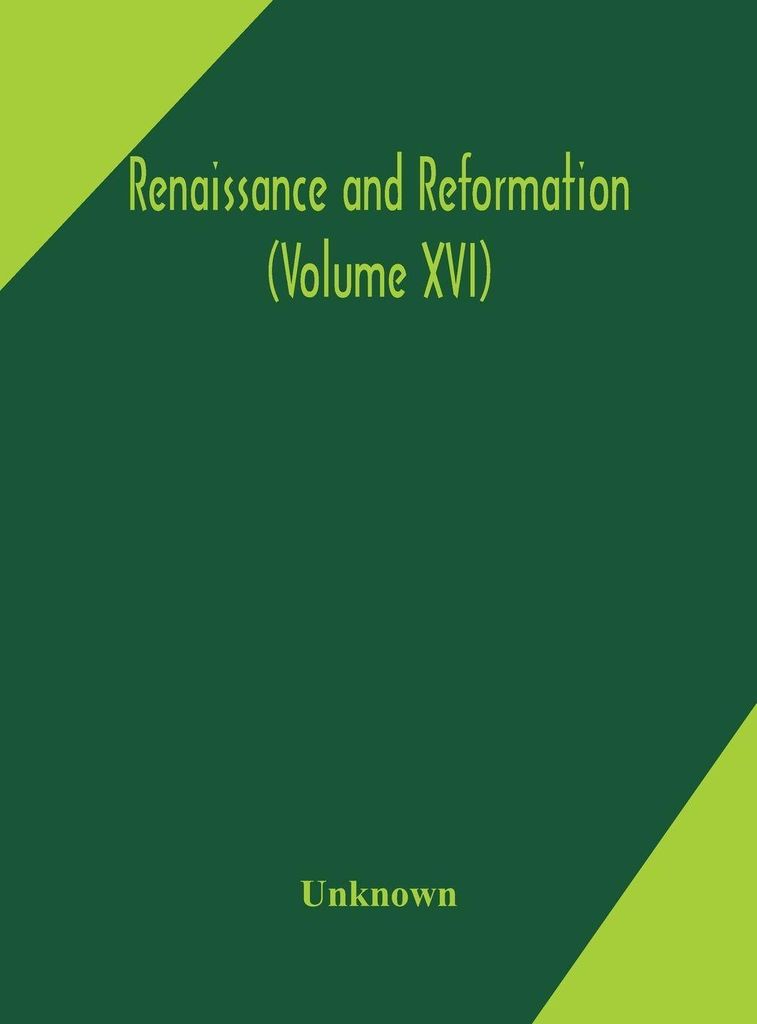 Renaissance und Reformation (Band XVI)