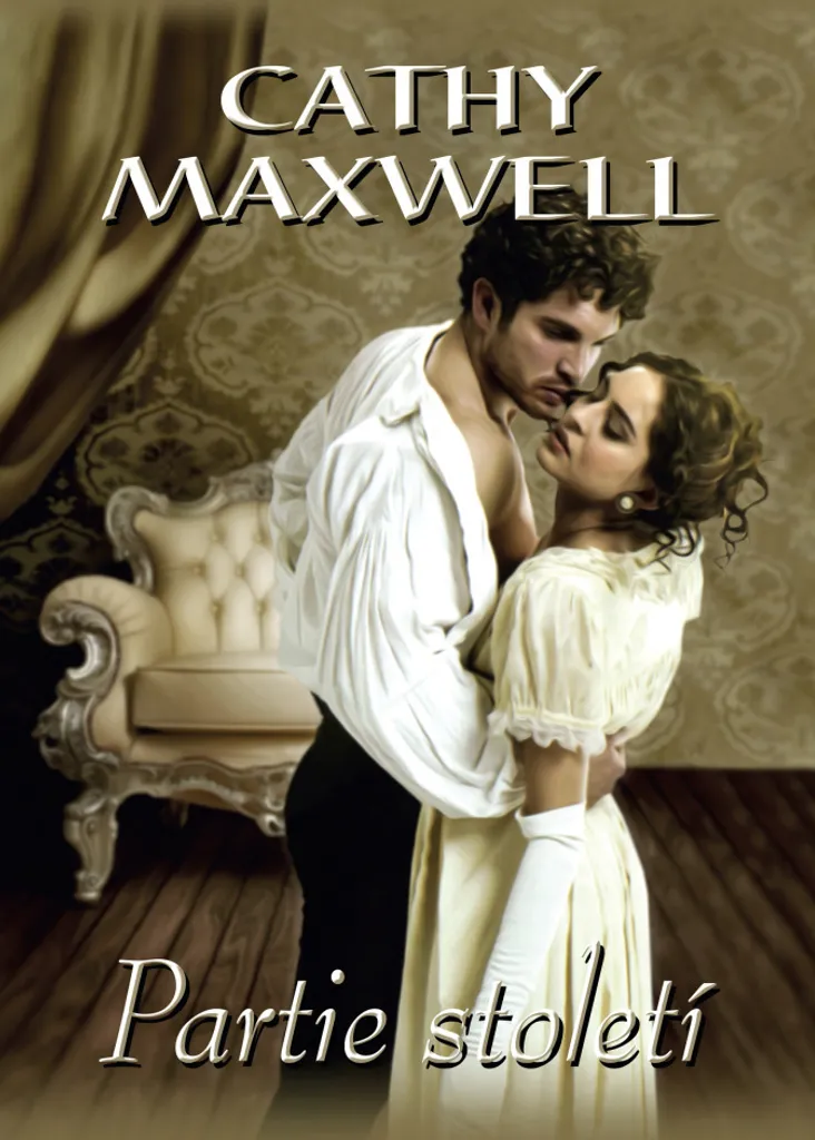 Livre Roman d'Amour Partie du Siècle Cathy Maxwell Edition Broché