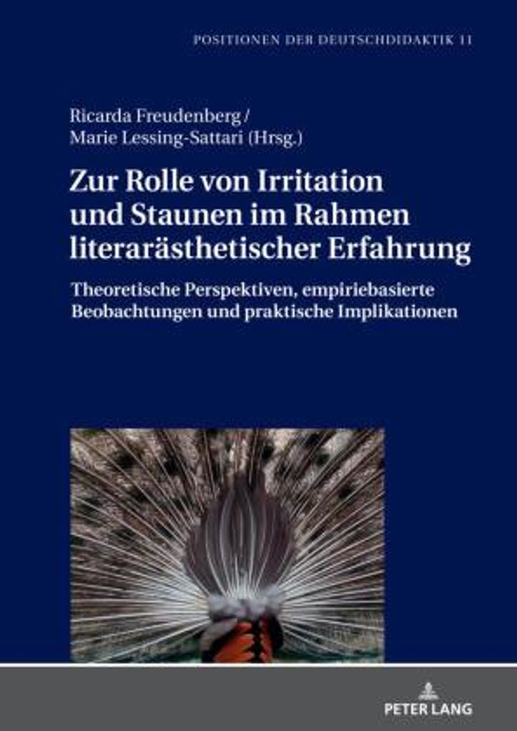 Zur Rolle von Irritation und Staunen im Rahmen literarästhetischer Erfahrung