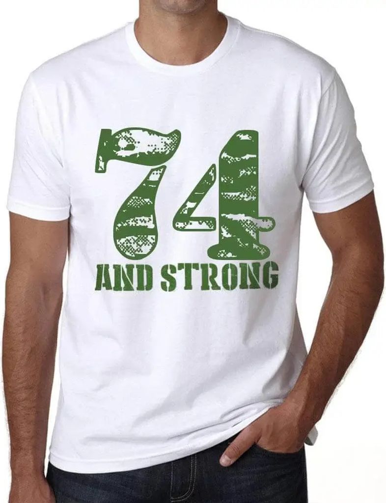 Herren Grafik T-Shirt 74 und stark – 74 And Strong – Geschenk 74. Geburtstag Jahrestag 74 Jahre Jubiläum 74 Jährige Mann Jahrgang 1950 Kurzar...