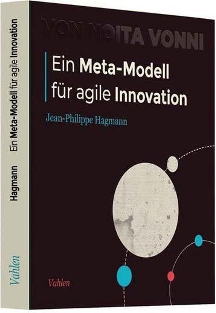 Ein Meta-Modell für agile Innovation