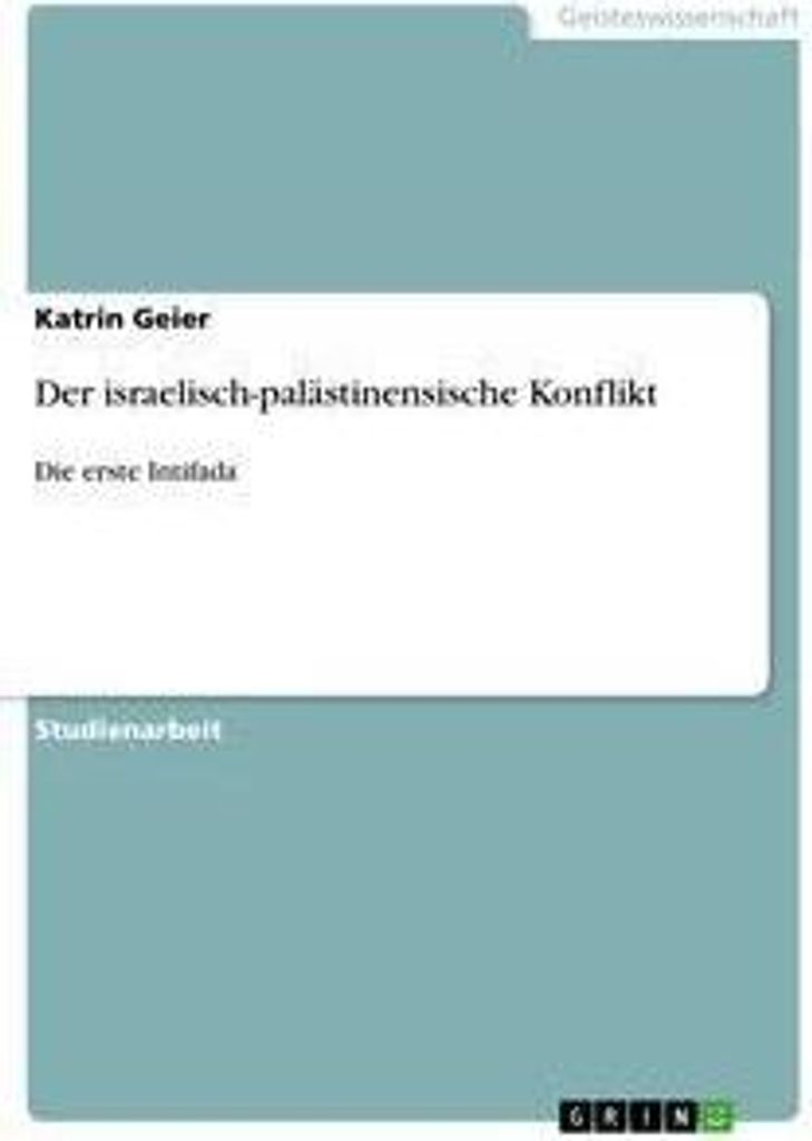 Der israelisch-palästinensische Konflikt