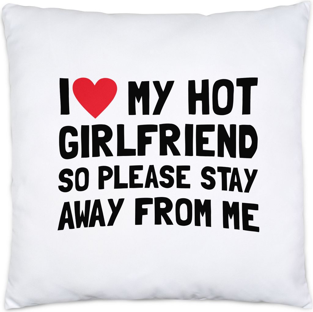 I love my hot Girlfriend Kissen inkl. Füllung Liebe Freundin Pärchen Paar Jahrestag Lustig Valentinstag