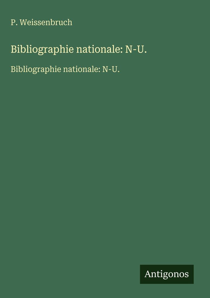 Bibliographie nationale: N-U.
