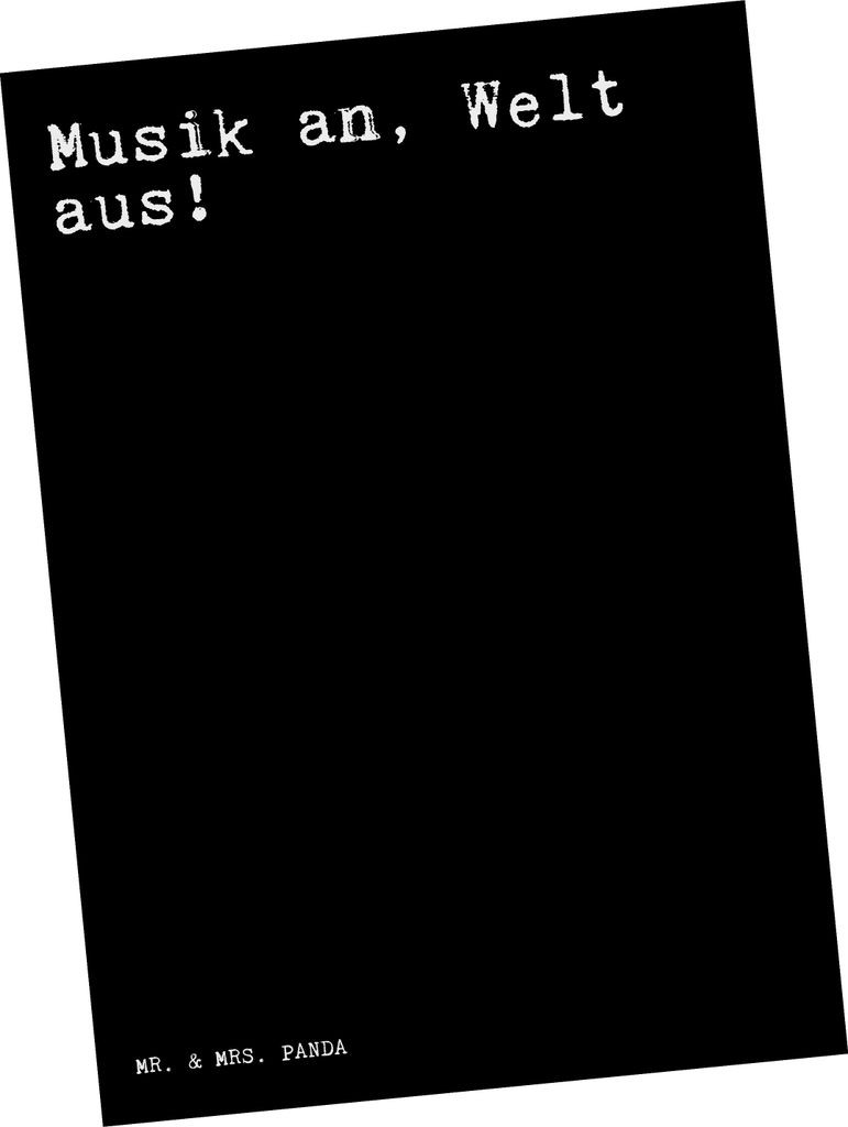 Mr. & Mrs. Panda Postkarte Musik an, Welt aus!... - Schwarz - Geschenk, Song, Grußkarte, Kunstkarten, witzig, bildkarte, Spruch, Ansichtskarten, P...