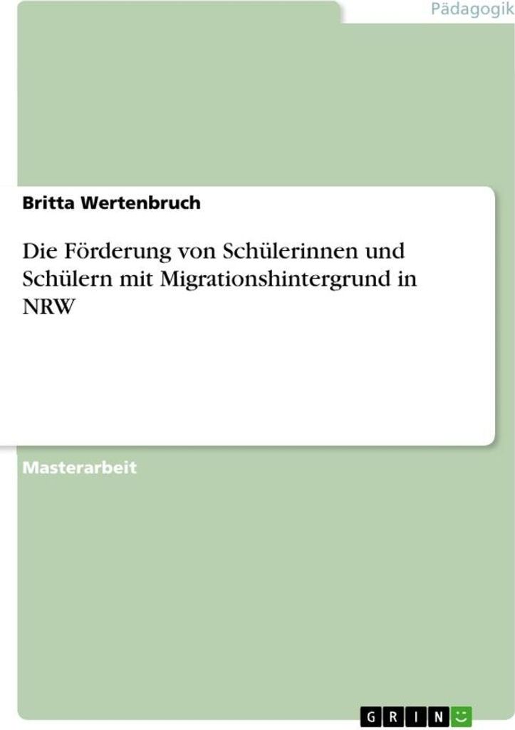 Die Förderung von Schülerinnen und Schülern mit Migrationshintergrund in NRW