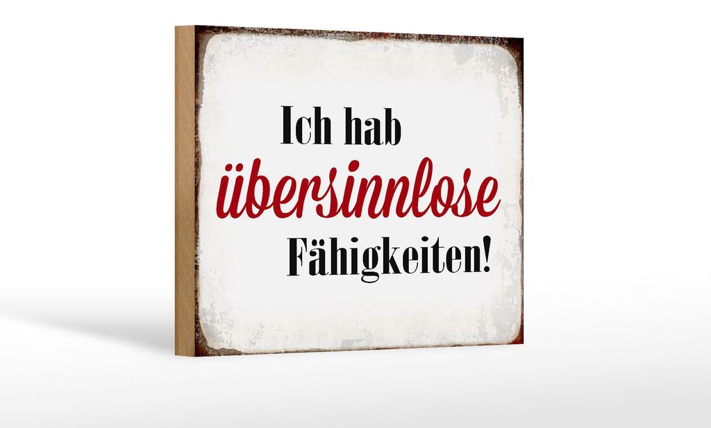 Holzschild Spruch 18x12cm ich hab übersinnlose Fähigkeiten