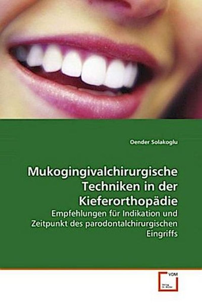 Mukogingivalchirurgische Techniken in der Kieferorthopädie