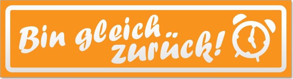 Bin gleich zurück invertiert Magnetschild Schild magnetisch