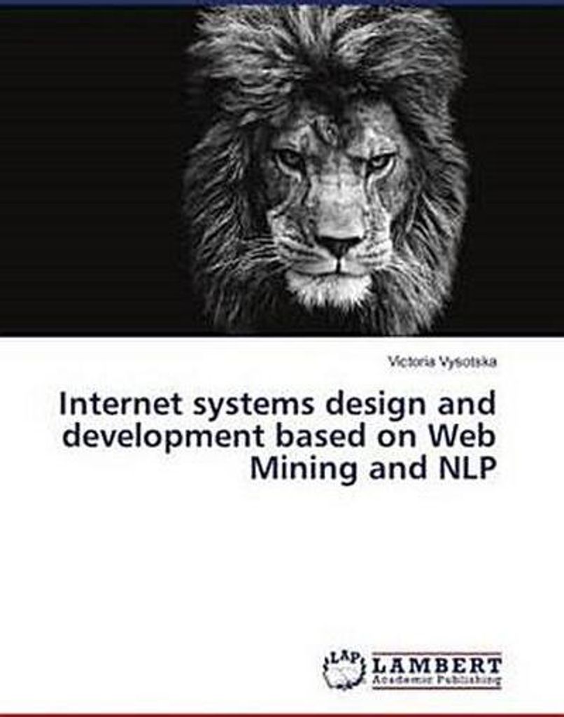 Internet systems design and development based on Web Mining and NLP