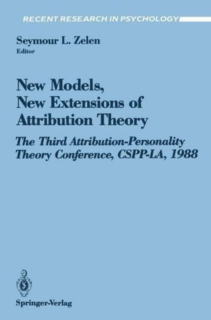 New Models, New Extensions of Attribution Theory