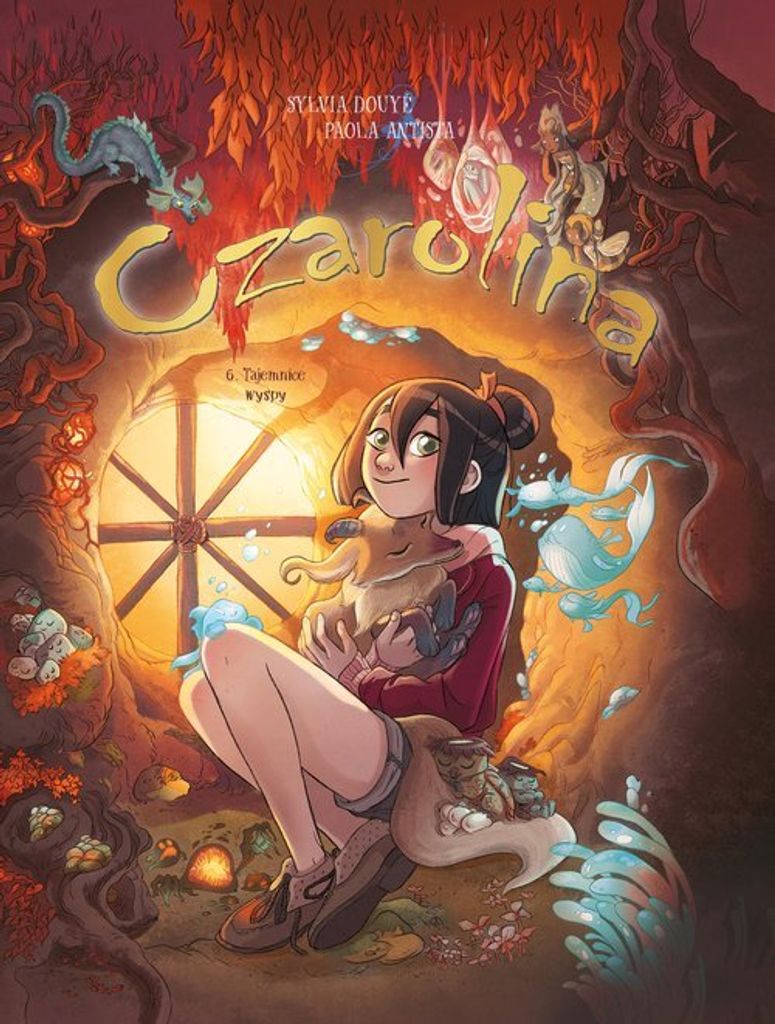 Czarolina Band 6: Die Geheimnisse der Insel – Sylvia Douy, Paola Antista