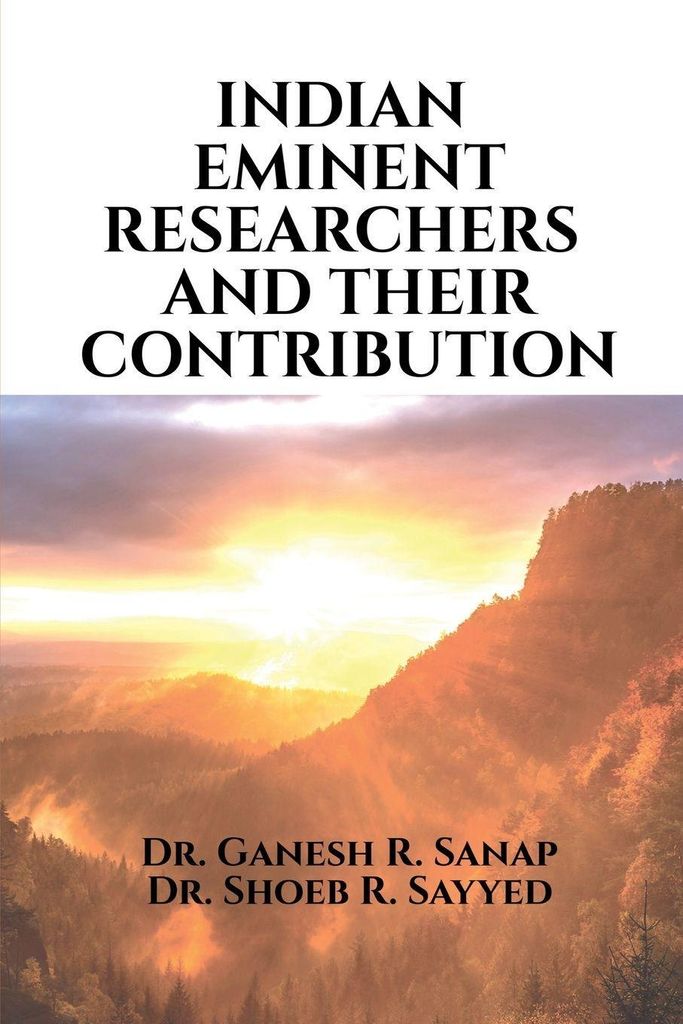 Indian eminent researchers and their contribution