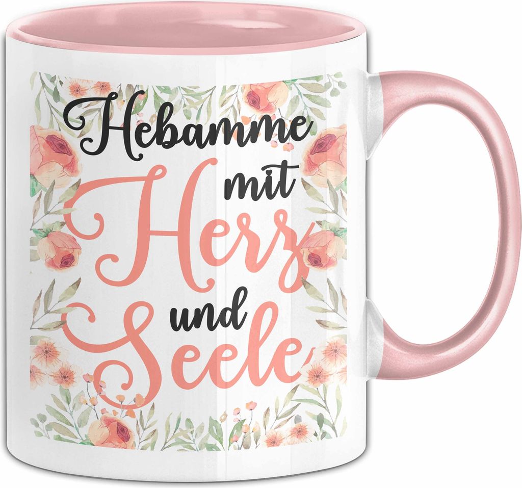 Hebamme Mit Herz Und Seele Tasse Geschenk Für Hebammen Kaffee-Becher (Rosa)