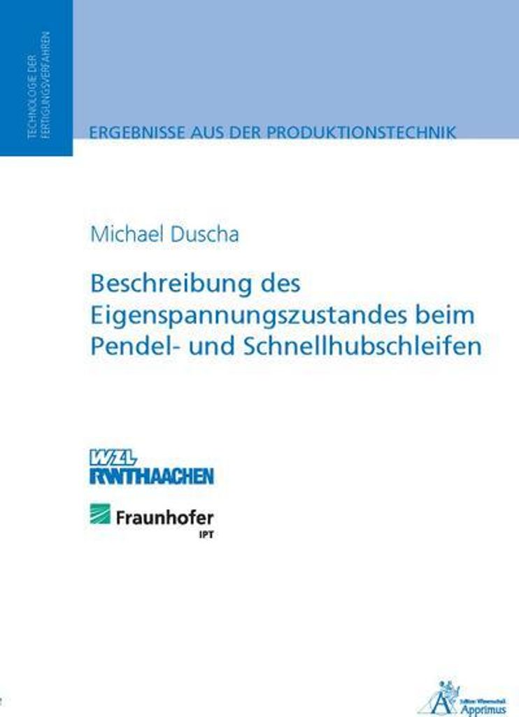 Beschreibung des Eigenspannungszustandes beim Pendel- und Schnellhubschleifen