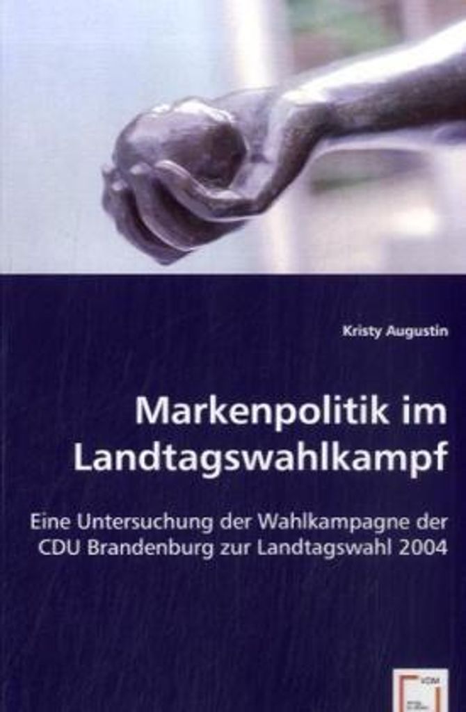 Augustin, K: Markenpolitik im Landtagswahlkampf