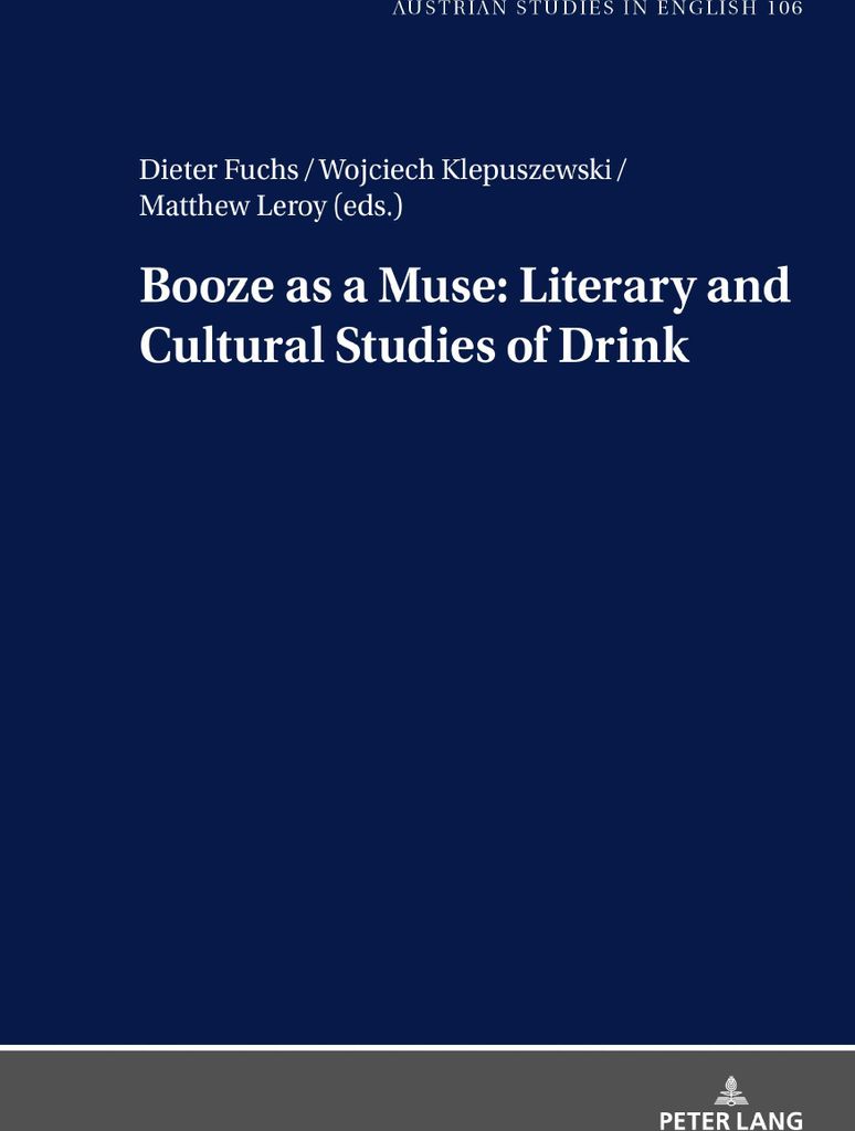 Booze as a Muse: Literary and Cultural Studies of Drink