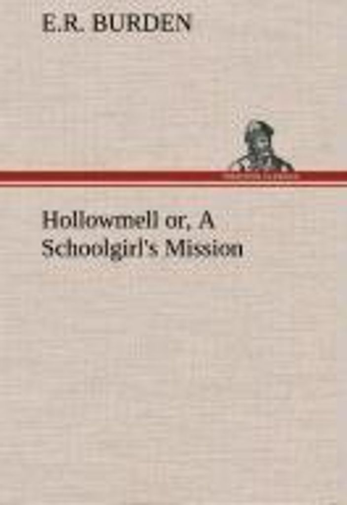 Hollowmell or, A Schoolgirl's Mission