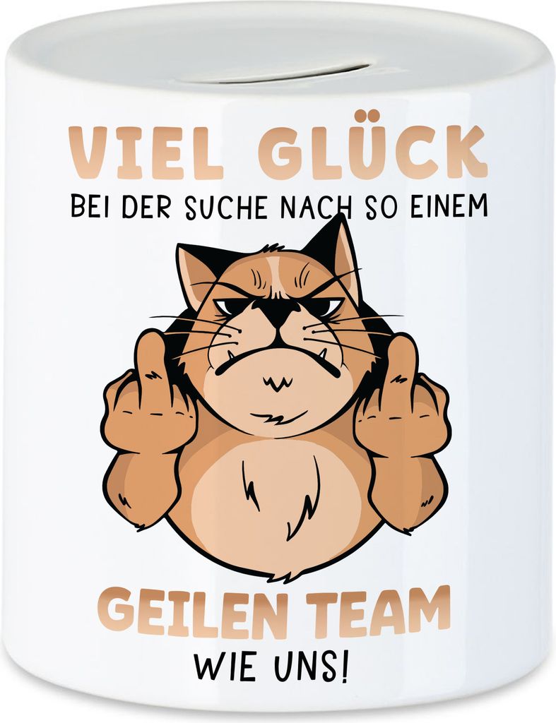 Viel Glück Bei Der Suche Nach So Einem Geilen Team Wie Uns Spardose Arbeit Job Kollege Team Angestellte Kündigung