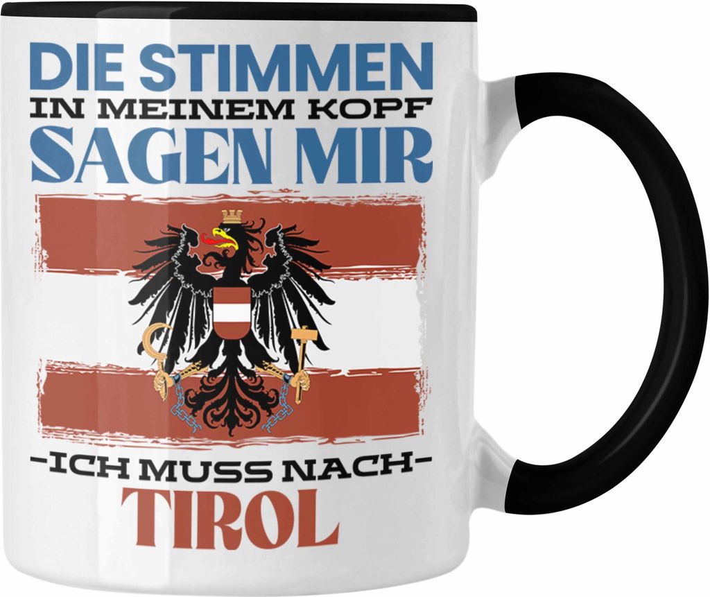 Trendation - Tirol Tasse Urlaub Heimat Geschenk Spruch Österreich Geschenkidee (Schwarz)