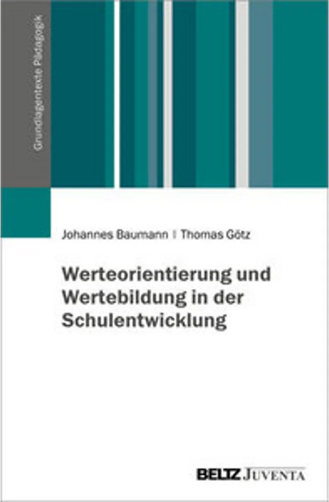 Werteorientierung und Wertebildung Schulentwicklung : Guide de Pédagogie