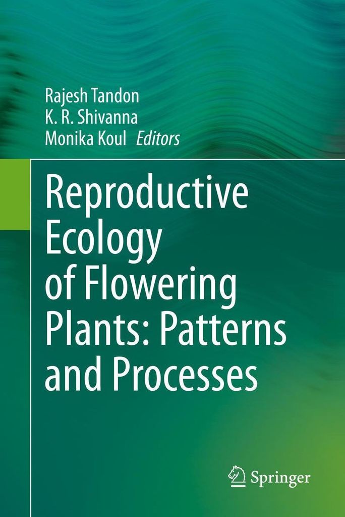 Reproductive Ecology of Flowering Plants: Patterns and Processes