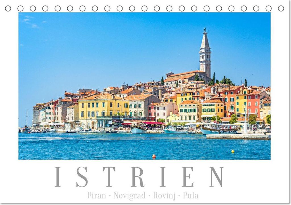 Istrien - Piran - Novigrad - Rovinj - Pula (Tischkalender 2027 DIN A5 quer), CALVENDO Monatskalender