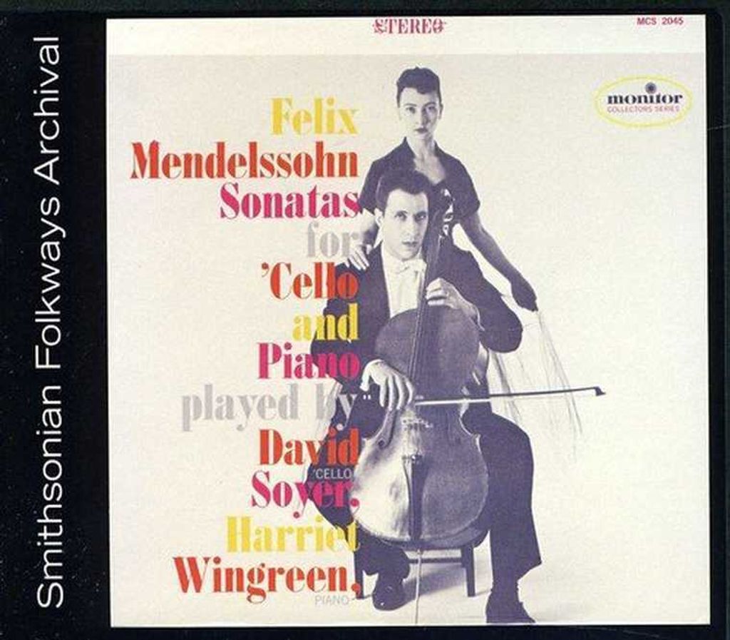David Soyer|Harriet Wingreen - Felix Mendelssohn Sonatas for