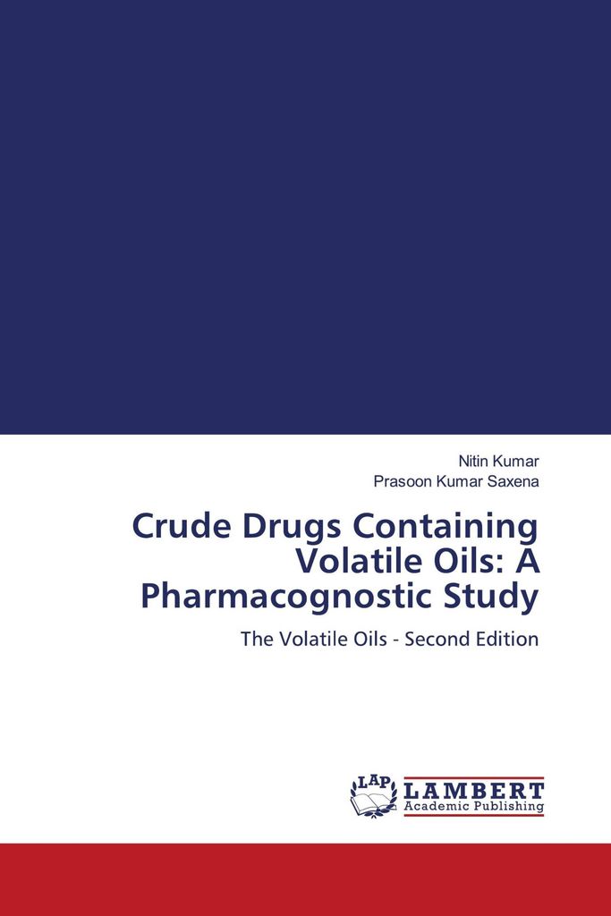 Crude Drugs Containing Volatile Oils: A Pharmacognostic Study