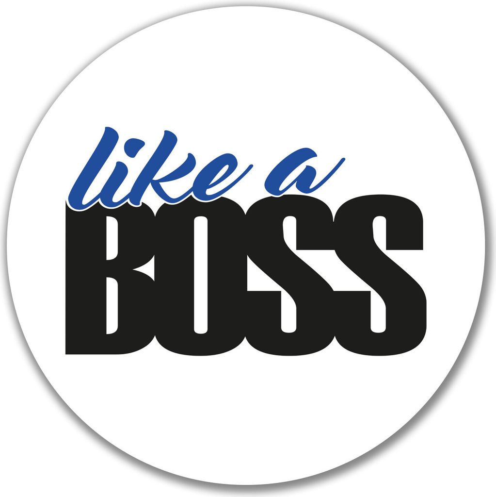 Huuraa Aufkleber like a Boss Spruch 10cm rund Sticker Geschenkidee